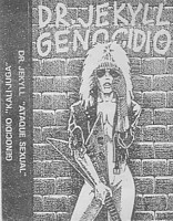 DR. JEKYLL / GENOCIDIO split (good rough 80s Metal)
