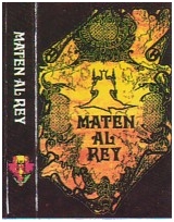 MATEN AL REY (very good guitar oriented melodic Power Metal, 1992)